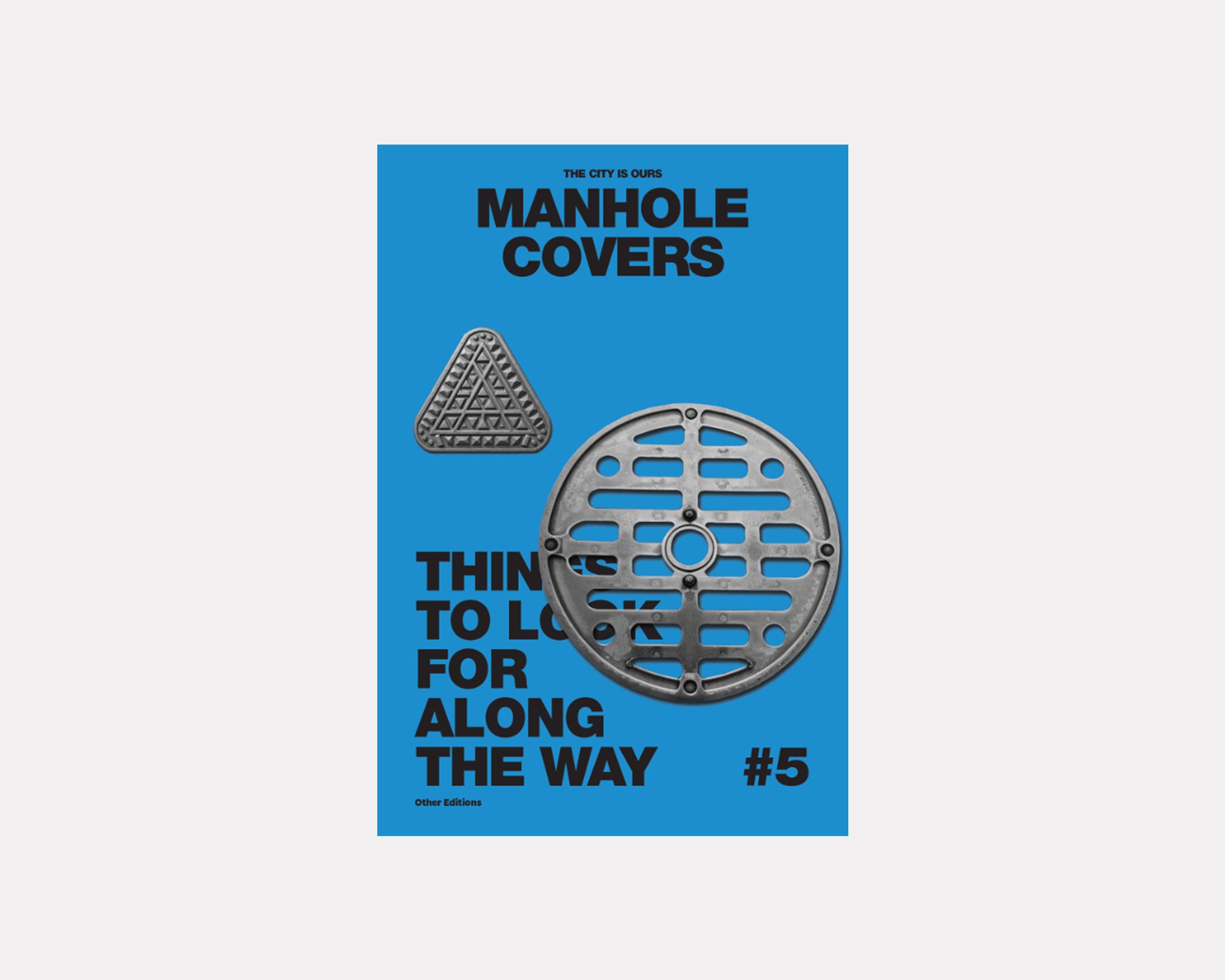 The City Is Ours #5: Manhole Covers