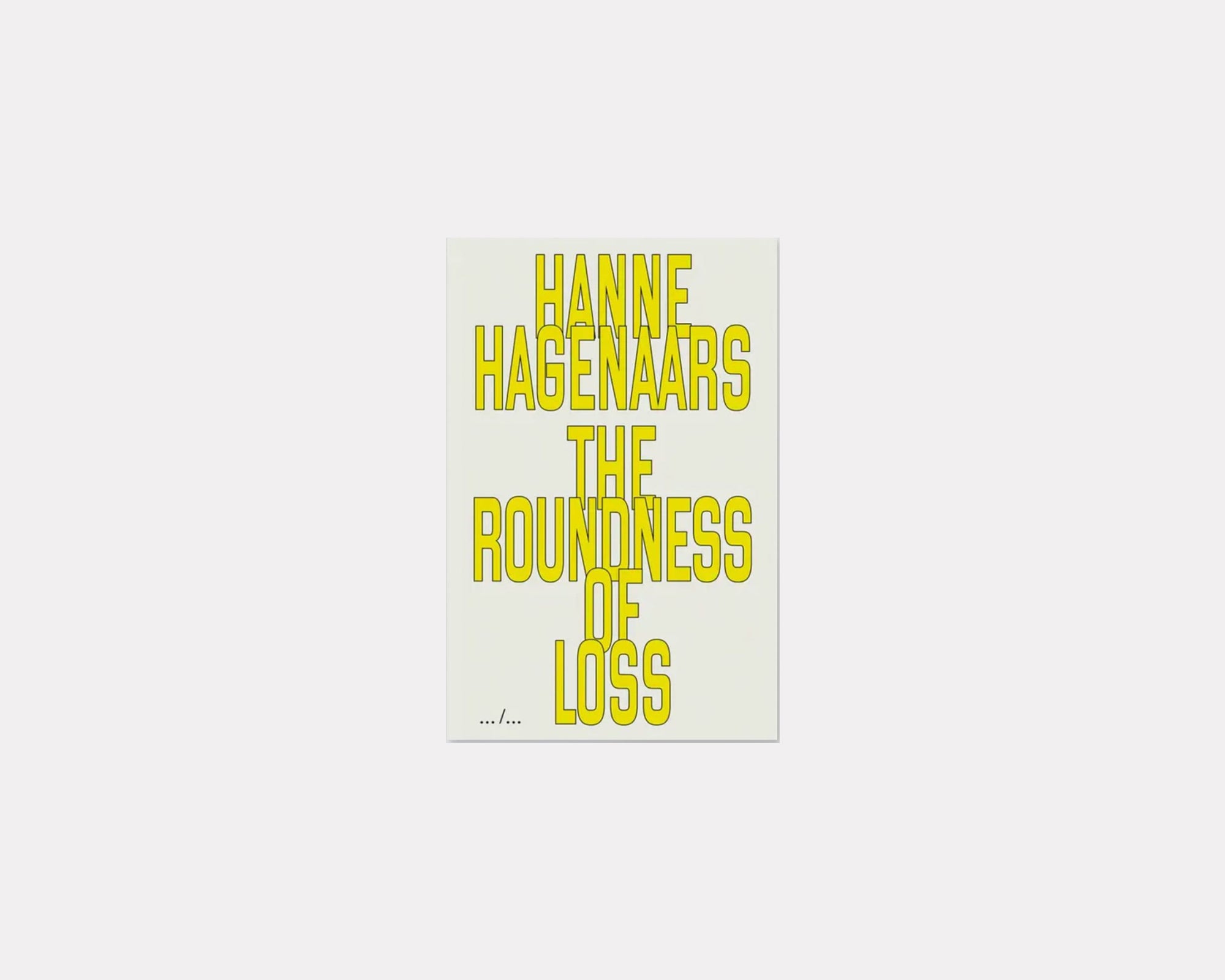 The Roundness of Loss - Hanne Hagenaars