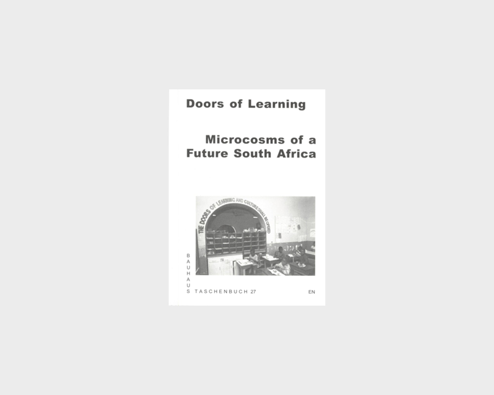 Doors of Learning - Microcosms of a Future South Africa