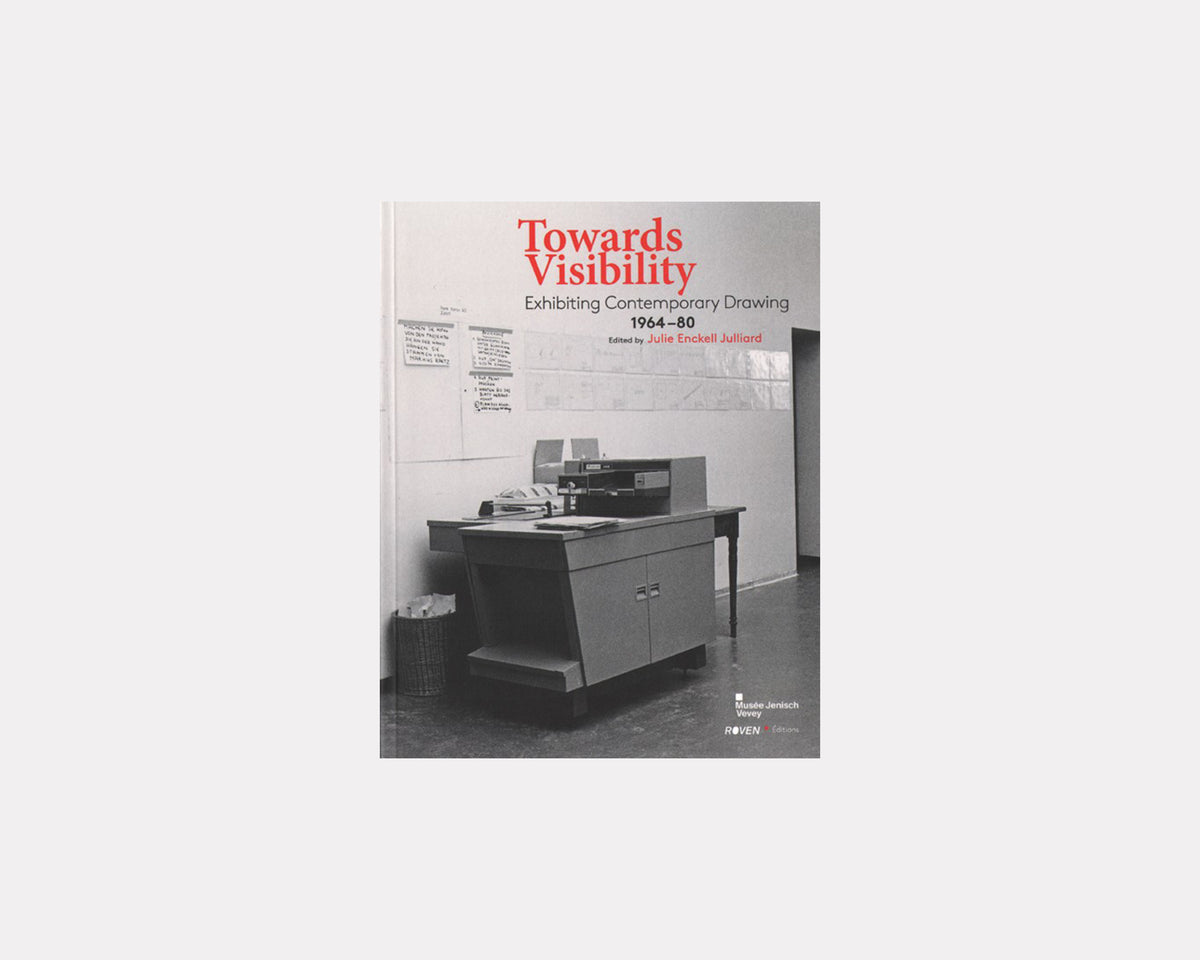 Towards Visibility - Exhibiting Contemporary Drawing 1964-1980