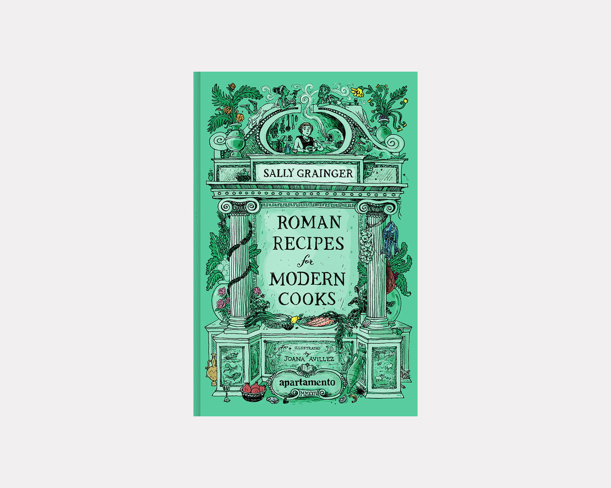 Roman Recipes for Modern Cooks, Sally Greinger