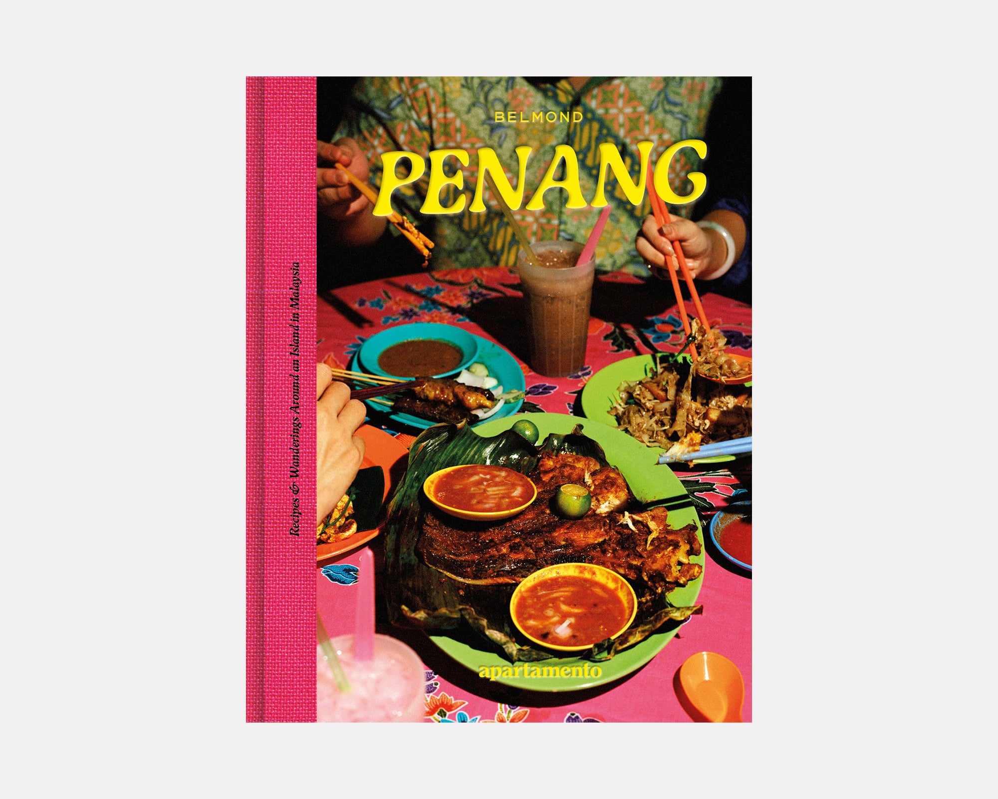 PENANG: Recipes & Wanderings Around an Island in Malaysia