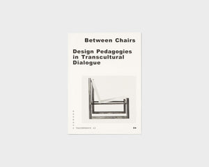 Between Chairs: Design Pedagogies in Transcultural Dialogue