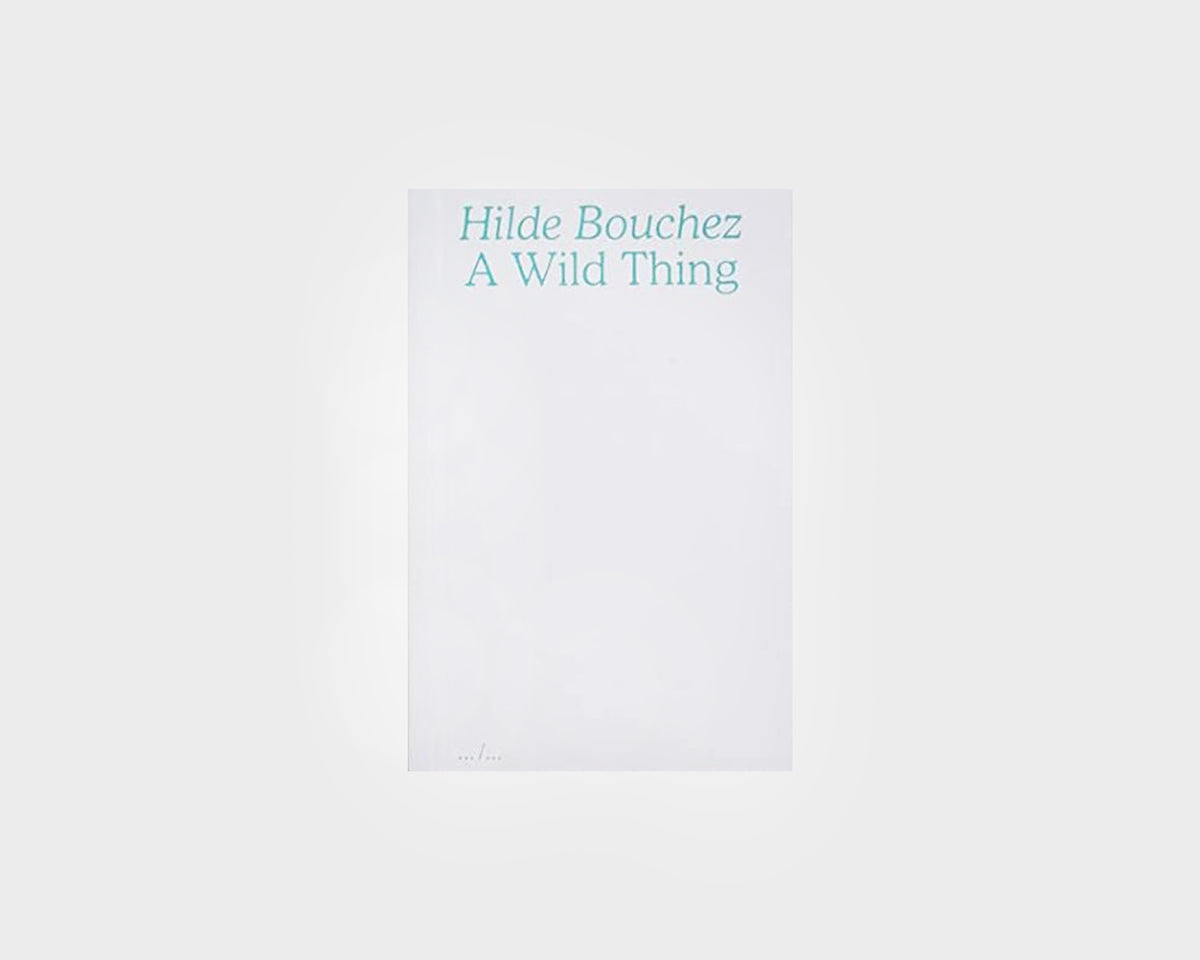 A Wild Thing, Hilde Bouchez (Second Edition)