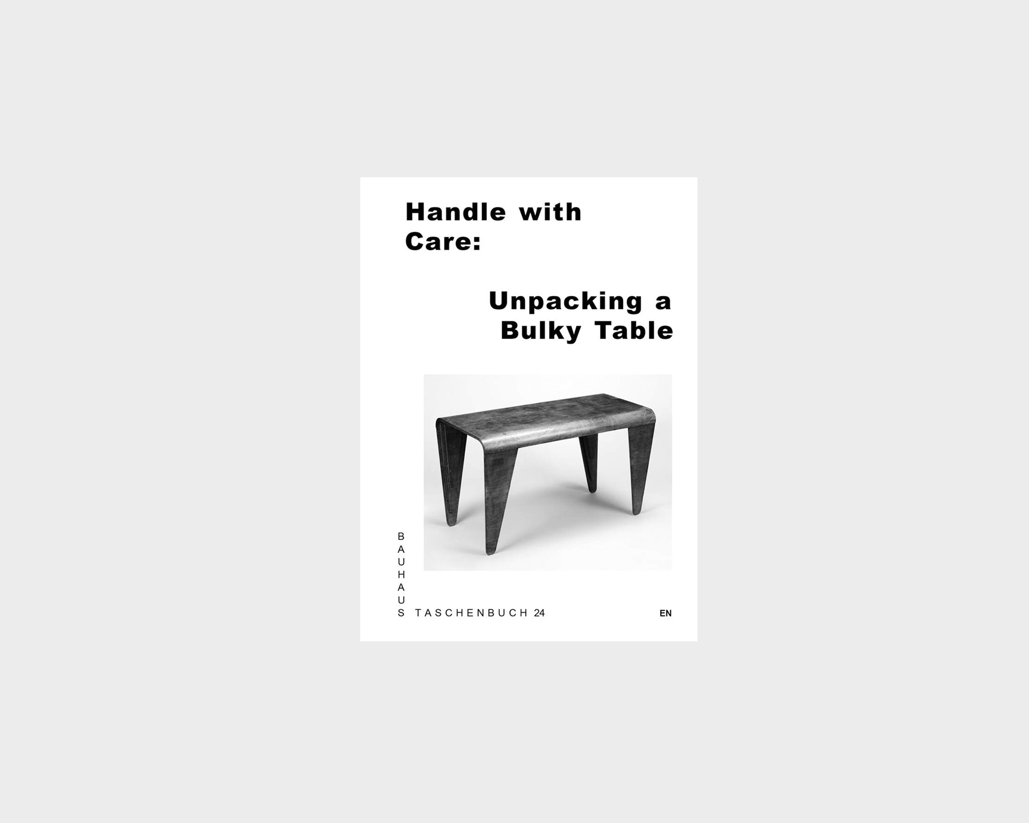 Handle With Care: Unpacking a Bulky Table